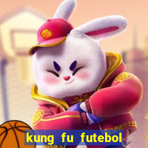 kung fu futebol clube assistir